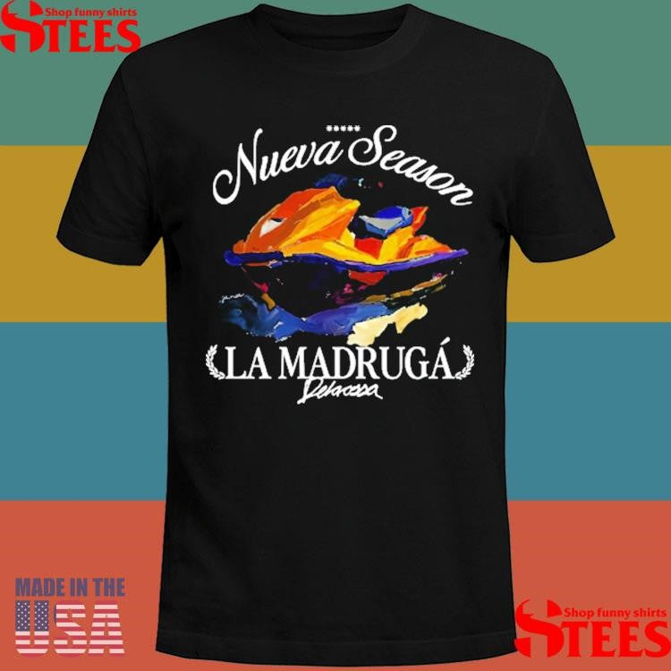 Delaossa Camiseta Nueva Season La Madruga Shirts