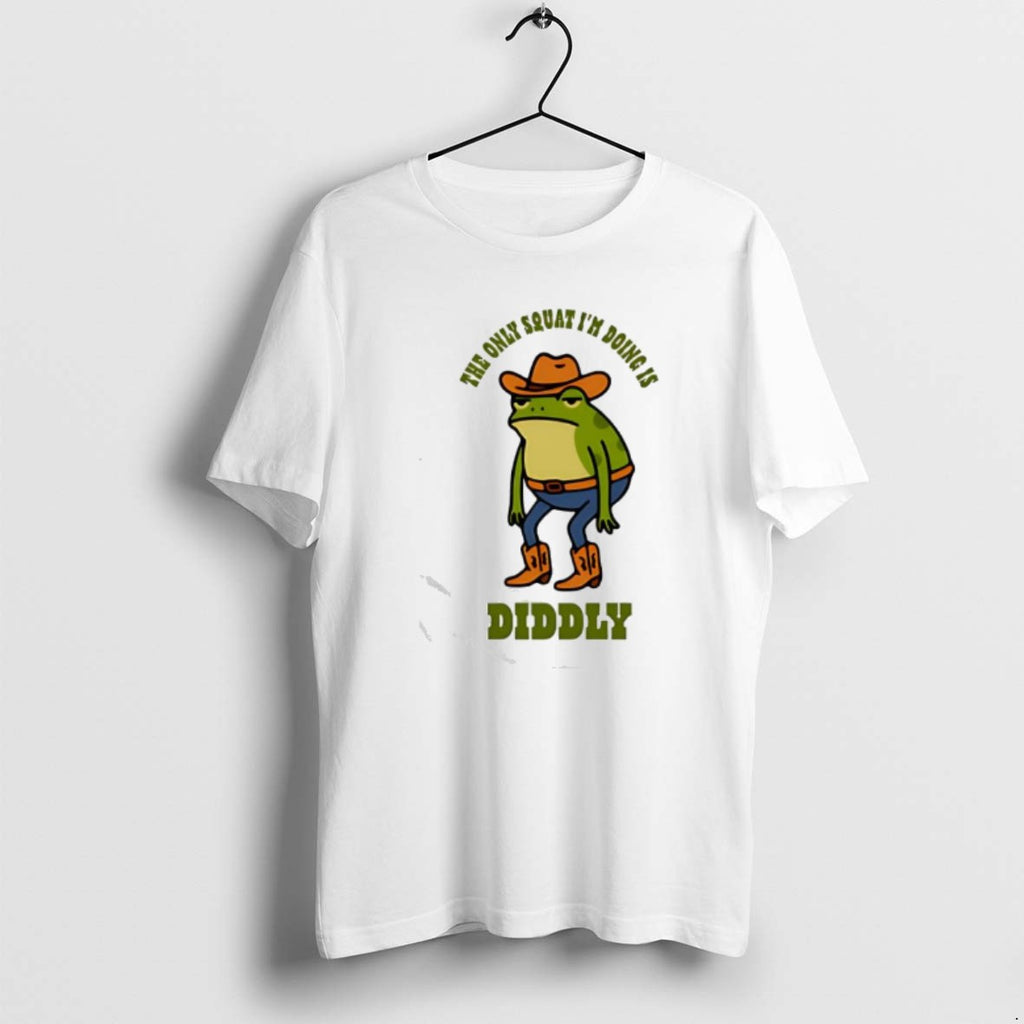 Official Diddly Squat Frog The Only Squat Im Doing Is Diddly