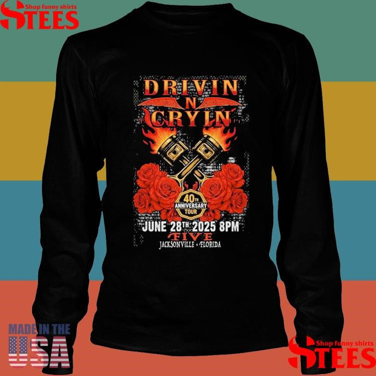 Drivin N Cryin Jun 28 2025 Five In St. Jacksonville Fl T-shirt