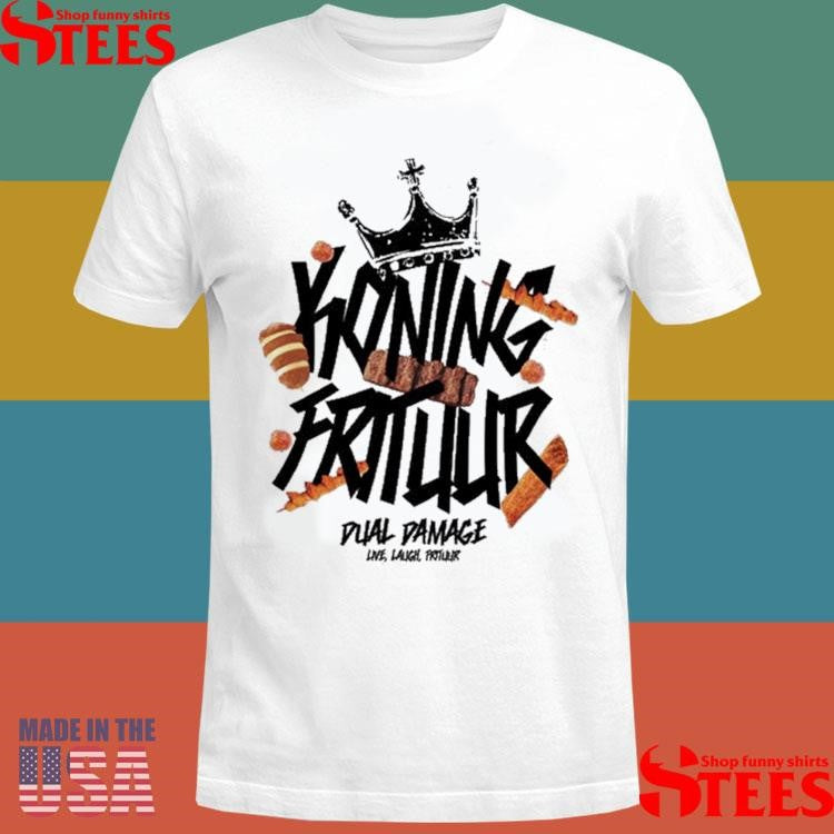 Dual Damage King Frituur Shirts