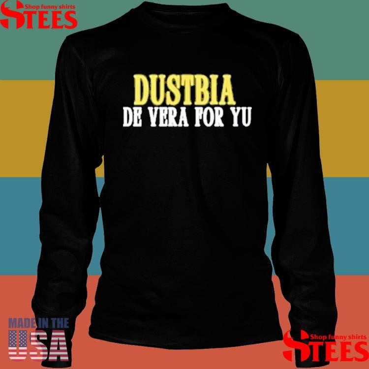 Dustbin De Vera For You T-shirts