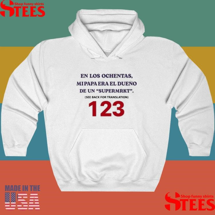 En Los Ochentas Mi Papa T-shirt
