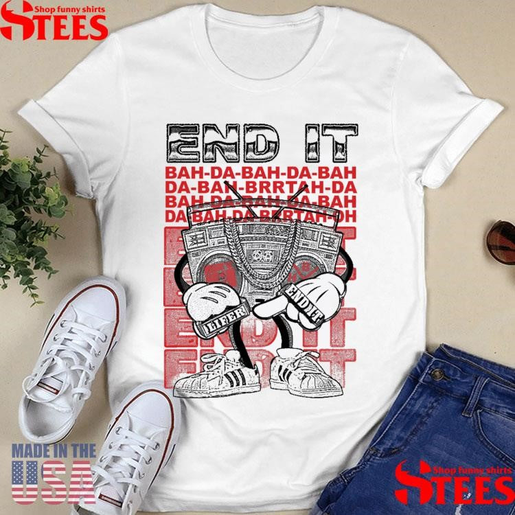 End It Lifer Bahda Shirts
