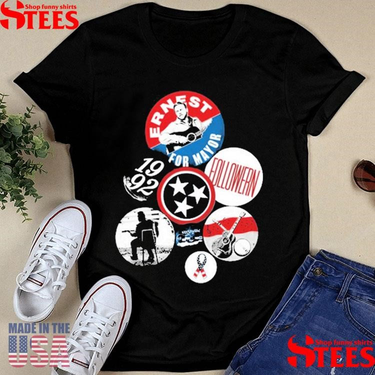 Ernest For Mayor Followern 1992 T-shirt
