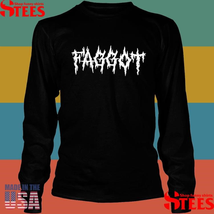 FAGGOTH New Black Shirts