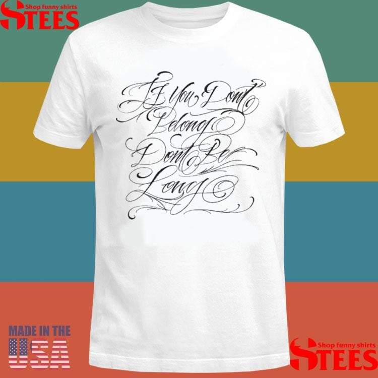 Famous Stars And Straps Don’t Be Long T-shirt