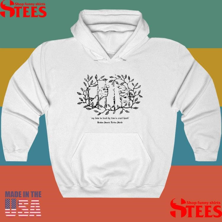Fantasy Initiative My Love Is Dead By Time’s Cruel Hand Shirts