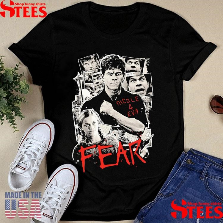 Fear 96 Let Me In Nicole 4 Eva Shirts