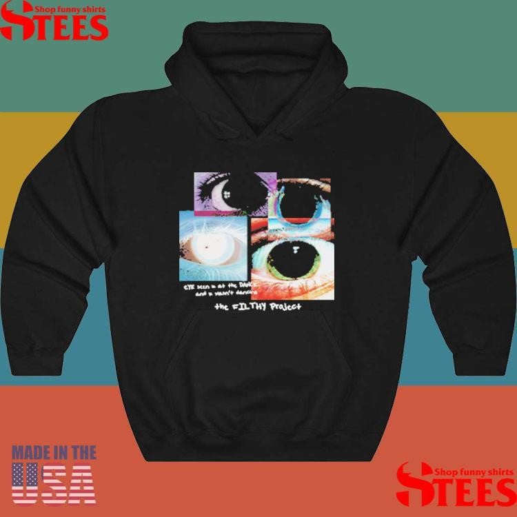Filthy Project Filthy Dilated Shirts