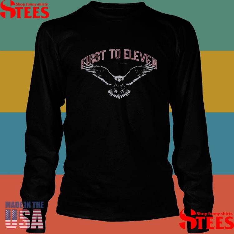 First To Eleven Eagle T-shirt