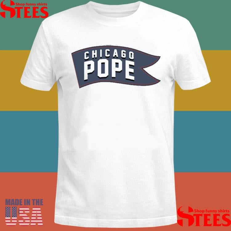 Flag Chicago Pope Xiv Shirts