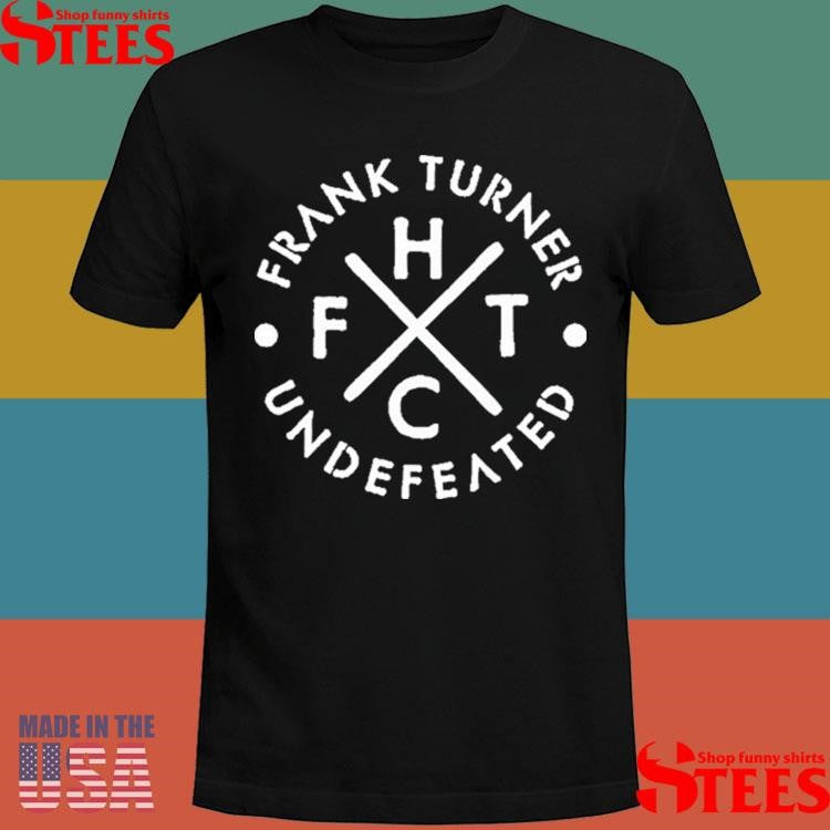 Frank Turner Celebrating 1 Year Of Undefeated Fthc First Birthday 2025 Shirts