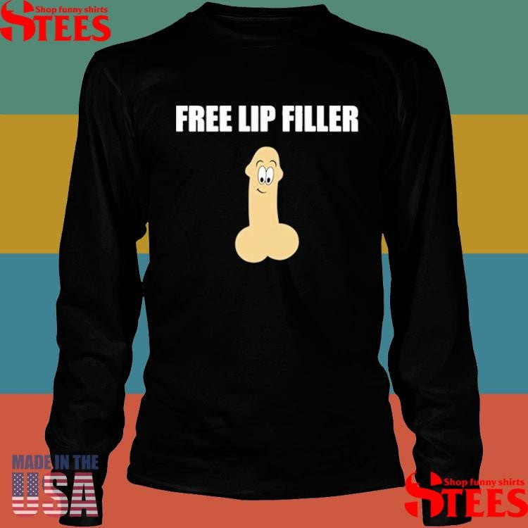 Free Lip Filler T-shirt