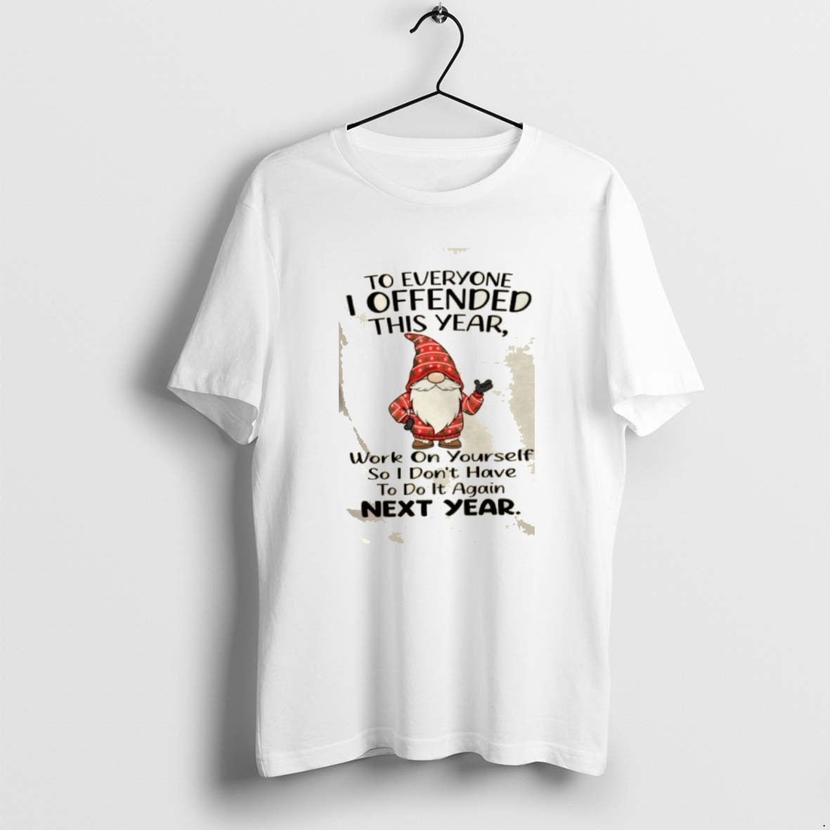 Official Gnomes To Everyone I Offended This Year Work On Yourself So I Dont Have