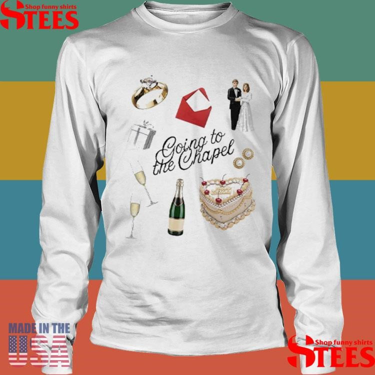 Going To The Chapel Wedding Shirts