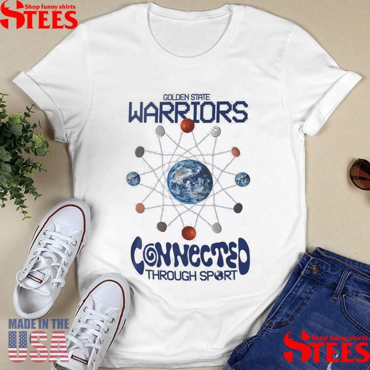 Golden State Warriors Connected Through Sport Shirts