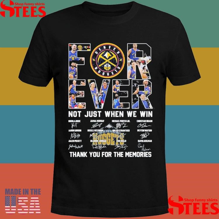 Golden State Warriors Forever Not Just When We Win Signatures Shirts