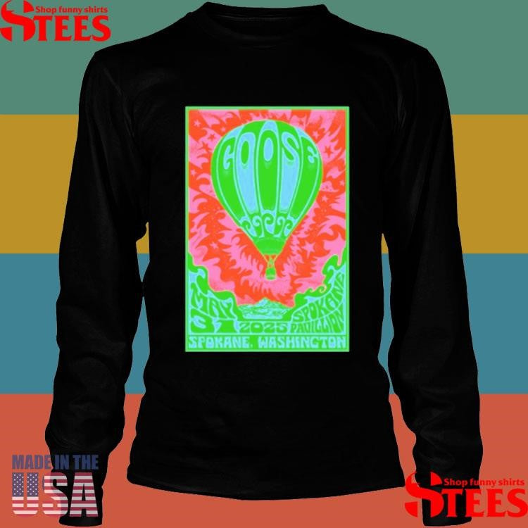 Goose Spokane WA On May 31 2025 Tour Shirts