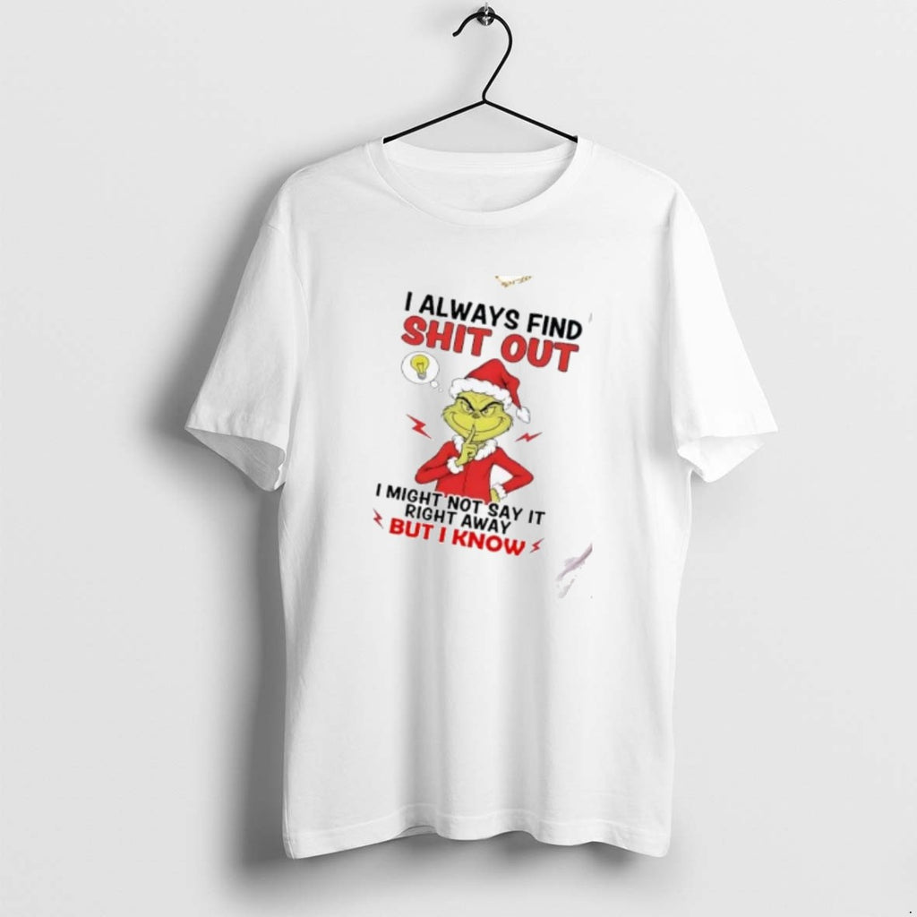 Official Grinch I Always Find Shit Out I Might Not Say It Christmas