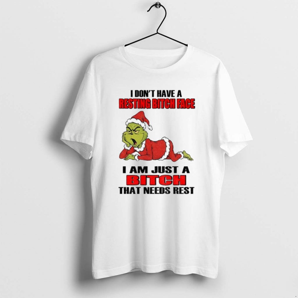 Official Grinch Santa I Dont Have A Resting Bitch Face I Am Just A Bitch
