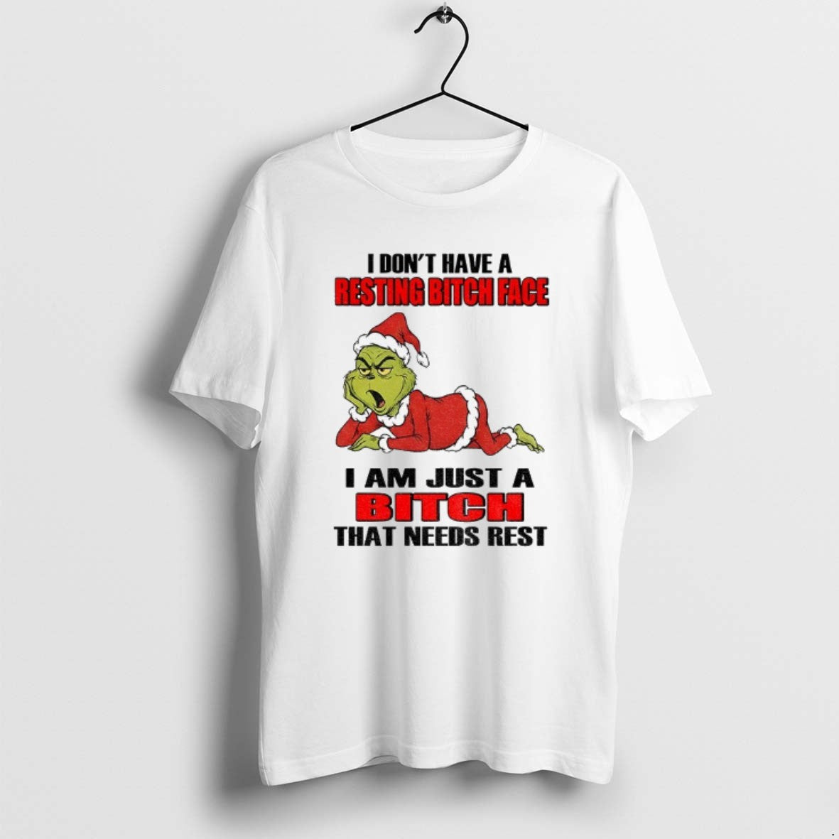 Official Grinch Santa I Dont Have A Resting Bitch Face I Am Just A Bitch