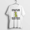 Official Grinch Santa I Really Dont Mind Getting Older But My Body Is Taking It