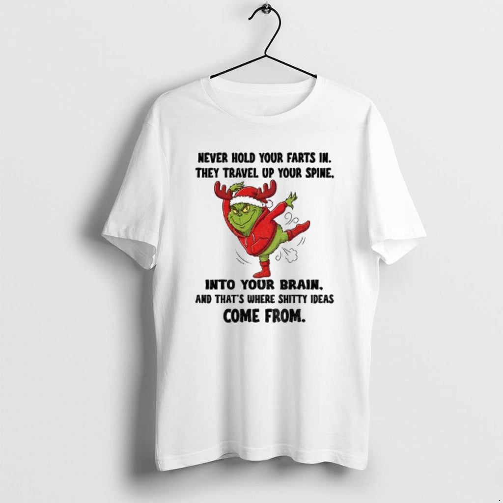 Official Grinch Santa Never Hold Your Farts In They Travel Up Your Spine Into Your