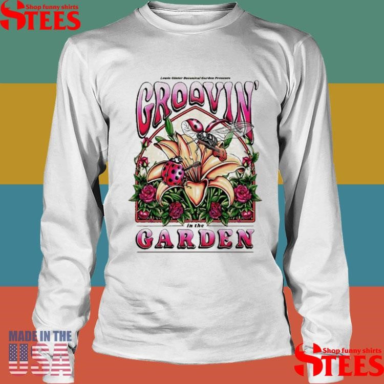 Groovin In The Garden T-shirt