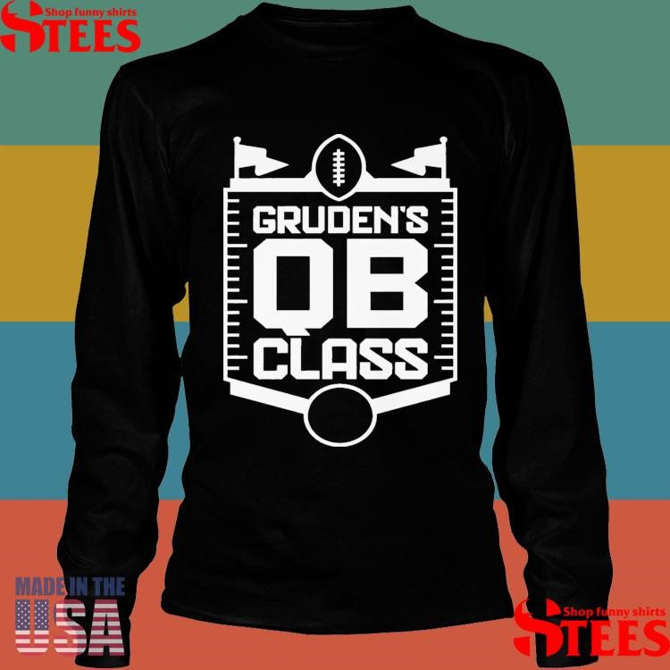 Grudens Qb Class T-shirt
