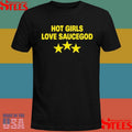 Hamza Hot Girls Love Saucegod Shirts