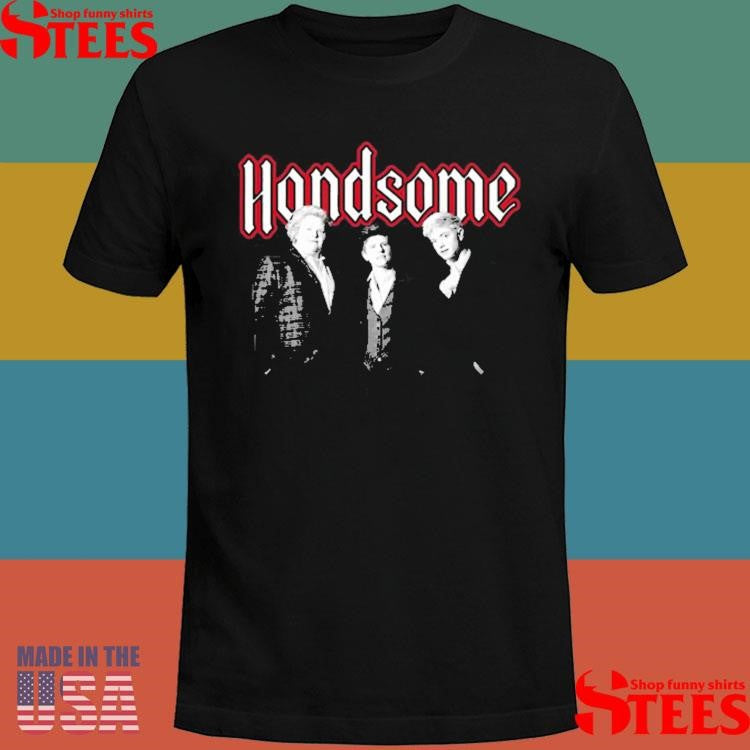 Handsome Pod Metal 2025 Shirts
