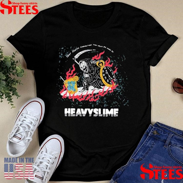 Heavyslime 5 Oclock Somewhere Shirts