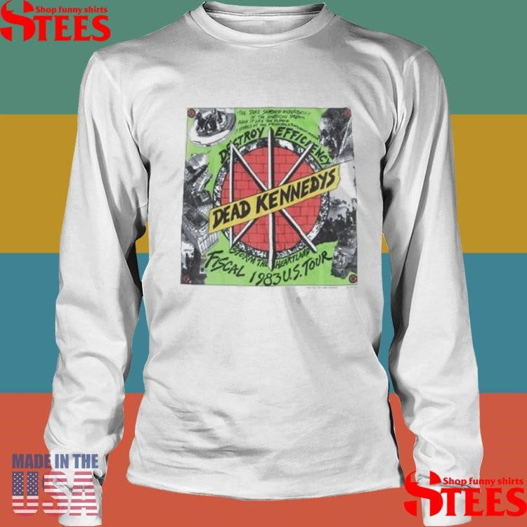 Hello Merch Dead Kennedys Destroy Efficiency 1983 Shirts