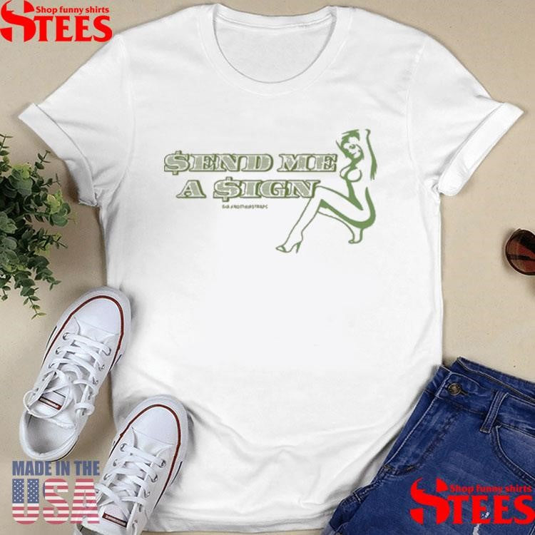 I Am Gia Send Me A Sign T-shirts