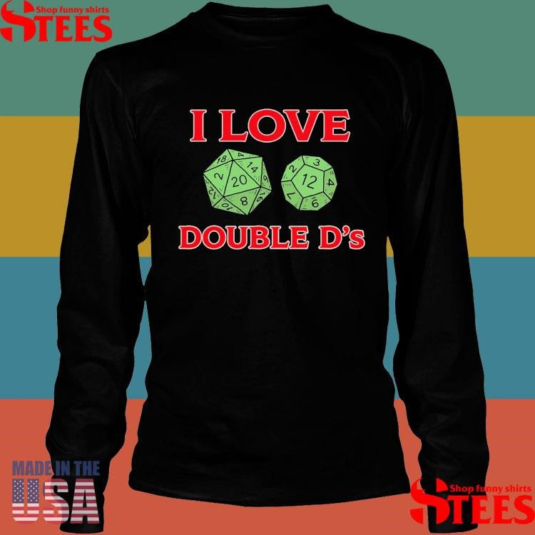 I Love Double D’s Dungeon And Dragons T-shirt