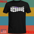 If You’re Reading This Your’re Desssss T-shirt