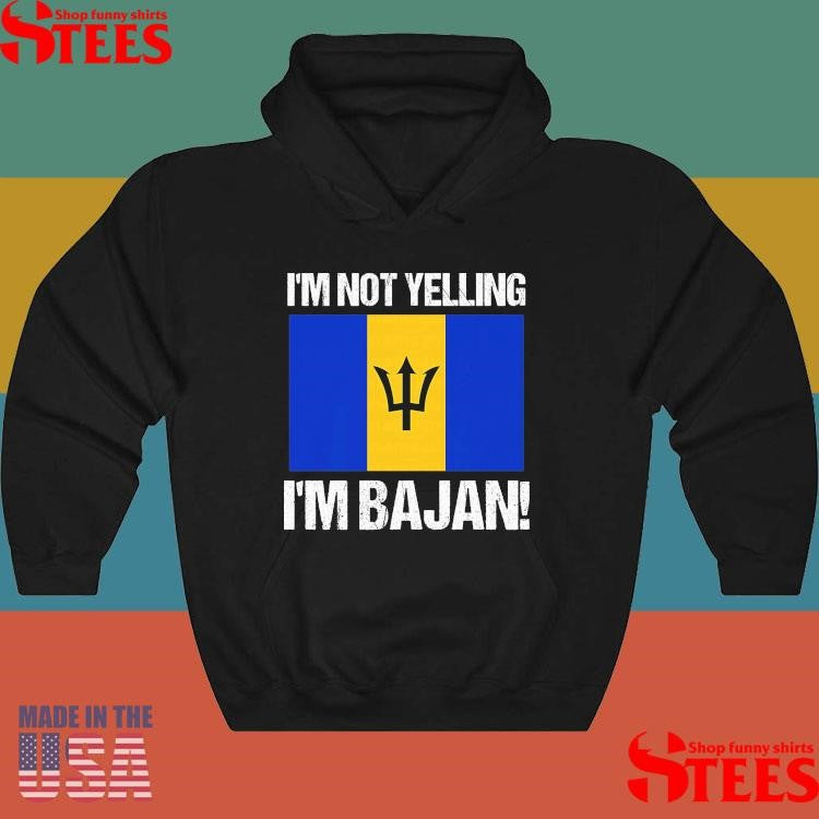 I’m Not Yelling Bajan Country Flag Barbados Culture T-shirt