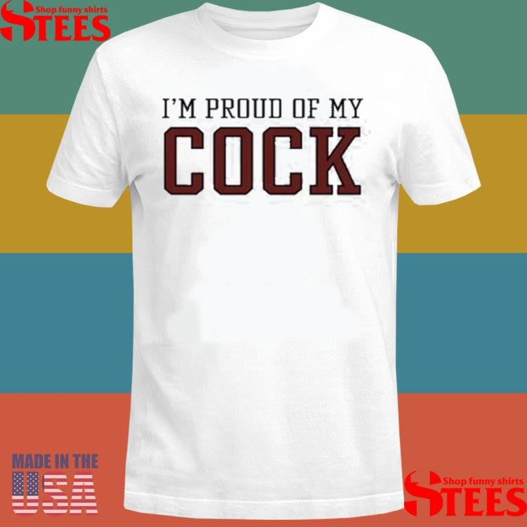 I’m Proud Of My Cock Ladies Boyfriend Shirts