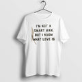 Official Im Not A Smart Man But I Know What Love Is