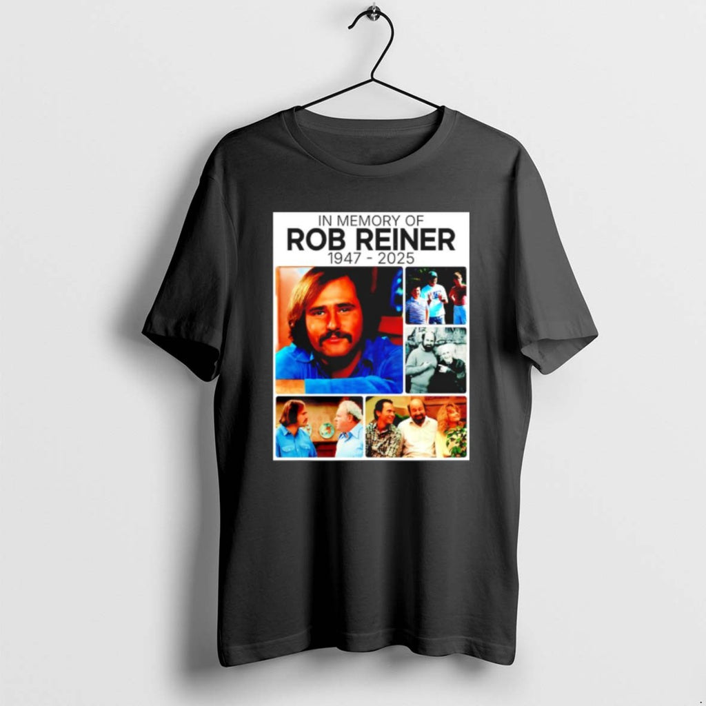 Official In Memory Of Rob Reiner 1947 2025 Graphic