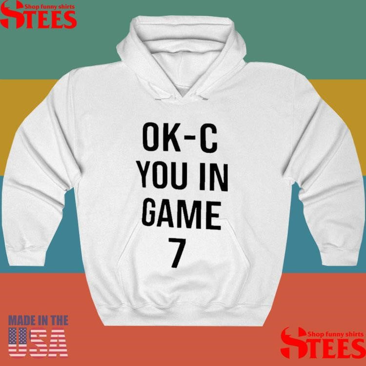 Indiana Pacers Ok C You In Game 7 T-shirt