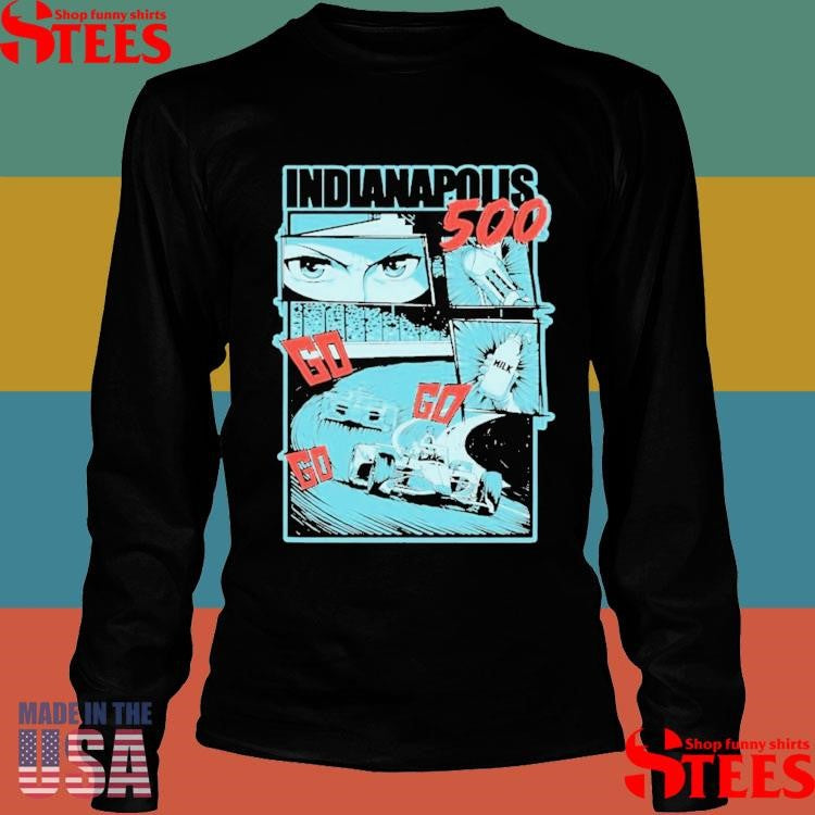 Indianapolis 500 Indy Hero Go Go Go Shirts