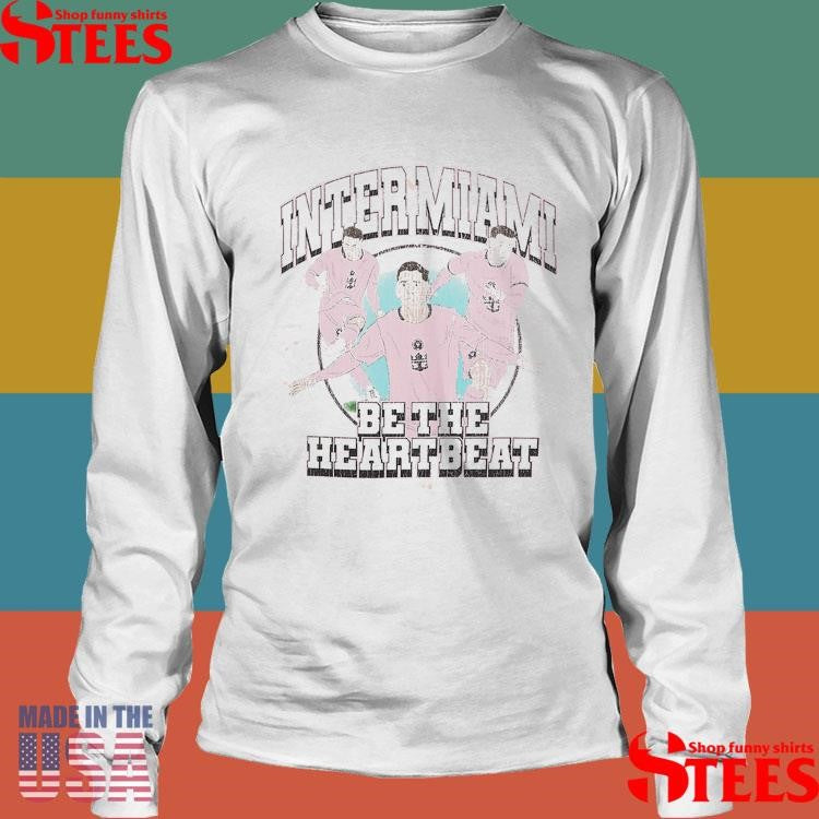 Inter Miami Bethe Heartbeat Shirts