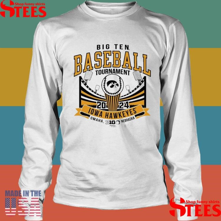 Iowa Hawkeyes 2024 Big 10 Baseball Tournament Shirts