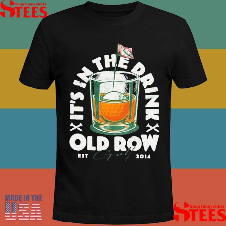 It’s In The Drink Golf Est 2014 Shirts