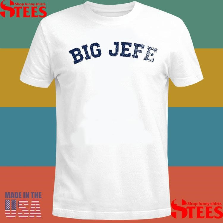 Jack Blocker Big Jefe Shirts