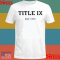 Jennifer Sey Title Ix Est 1972 Shirts