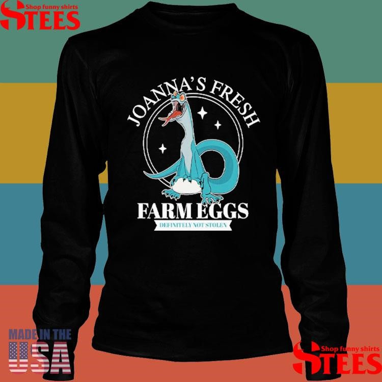 Joanna’s Fresh Farm Eggs Cartoon Lizard Definitely Not Stolen Shirts