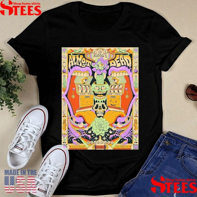 Joe Russo’s Almost Dead In Las Vegas, Nv At Brooklyn Bowl On April 23-25 2025 Poster Tour Shirts