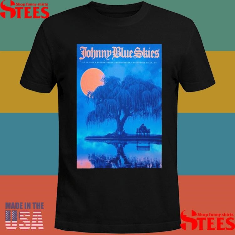 Johnny Blue Skies Tour Rochester Hills Mi Shirts